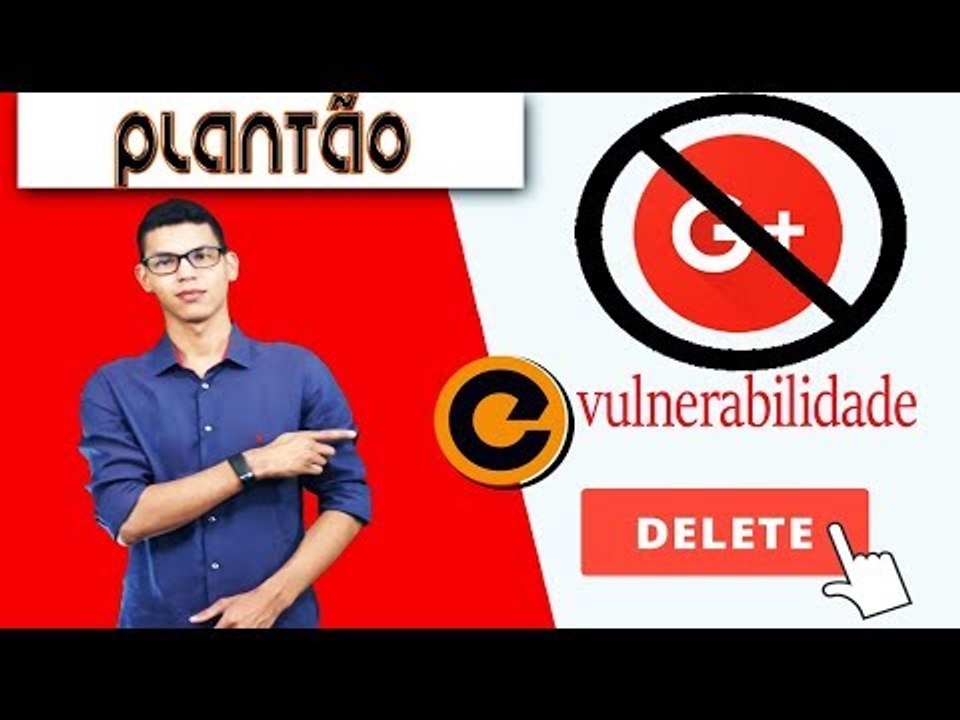 URGENTE: Dados Google+ EXPOSTOS Desde 2015 - Google+ Será Fechado - 500 Mil Contas G+ Expostas