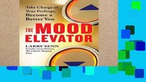 D.O.W.N.L.O.A.D [P.D.F] The Mood Elevator [E.B.O.O.K]