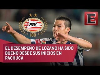 ¿Es un acierto de Hirving Lozano irse al PSV?