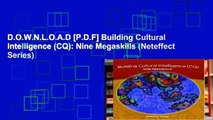 D.O.W.N.L.O.A.D [P.D.F] Building Cultural Intelligence (CQ): Nine Megaskills (Neteffect Series)