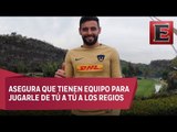 Pumas tiene la capacidad de competirle a Tigres, asegura Alan Mendoza