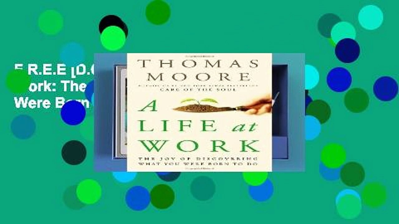 F.R.E.E [D.O.W.N.L.O.A.D] A Life at Work: The Joy of Discovering What You Were Born to Do [E.P.U.B]