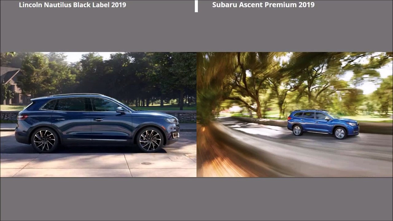 All New 2019 Lincoln Nautilus Vs Subaru Ascent 2019 Comparison_Full-HD