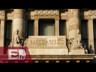 Banxico reporta un dinamismo moderado de la economía / Rodrigo Pacheco
