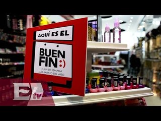 Arranca la quinta edición del Buen Fin con altas expectativas /Darío Celis