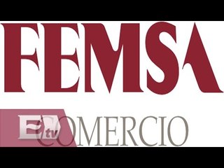 Femsa realiza millonaria inversión en mercado europeo / Rodrigo Pacheco