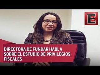Fundar realiza investigación sobre privilegios fiscales