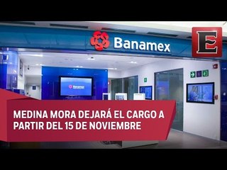 Manuel Medina Mora deja presidencia de Banamex