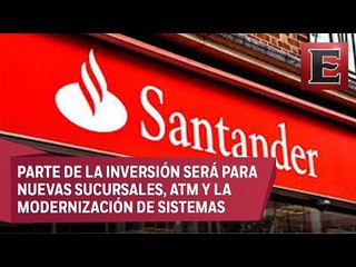 Fuerte inversión del Banco Santander en México
