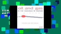 D.O.W.N.L.O.A.D [P.D.F] Oil and Gas in the Caucasus   Caspian: A History [E.P.U.B]
