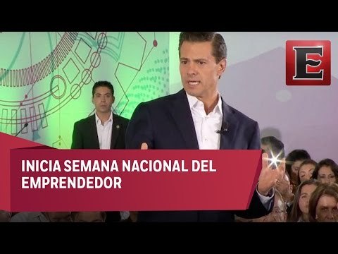Se han apoyado a 2.3 millones de emprendedores durante la administración de EPN
