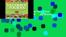 [P.D.F] The Profitable Hobby Farm: How to Build a Sustainable Local Foods Business [E.P.U.B]