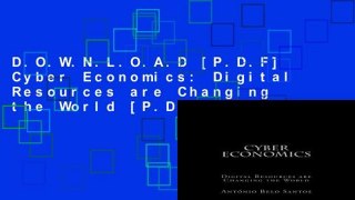 D.O.W.N.L.O.A.D [P.D.F] Cyber Economics: Digital Resources are Changing the World [P.D.F]