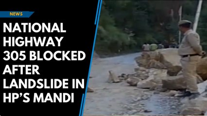 National Highway 305 blocked after landslide in HP’s Mandi