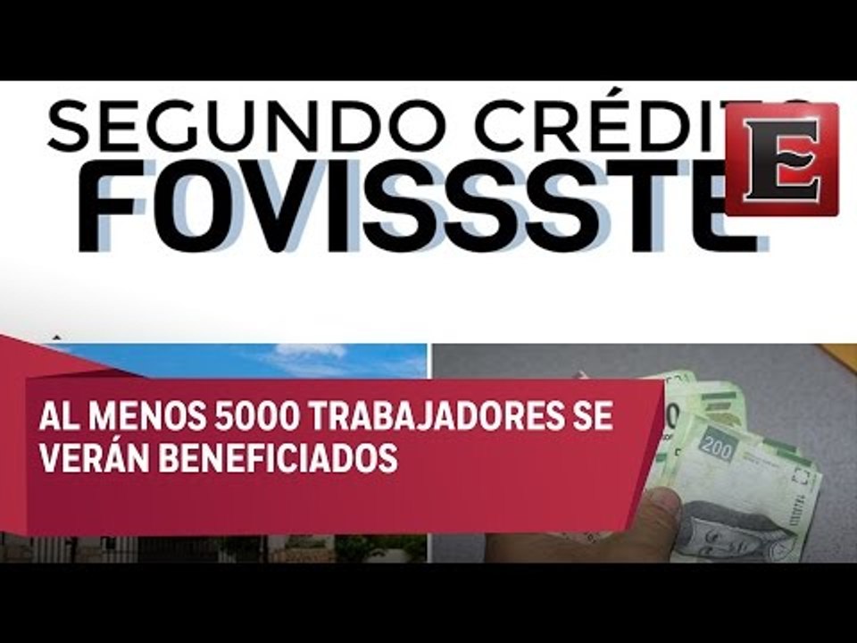 Fovissste anuncia requisitos para segunda hipoteca
