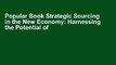 Popular Book Strategic Sourcing in the New Economy: Harnessing the Potential of Sourcing Business