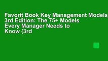 Favorit Book Key Management Models, 3rd Edition: The 75  Models Every Manager Needs to Know (3rd
