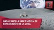 NASA cancela misión de exploración a la Luna