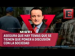 Mikel Arriola habla sobre la familia y la legalización de la marihuana