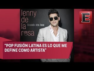 Lenny de la Rosa presenta su sencillo 'Besando otra boca'