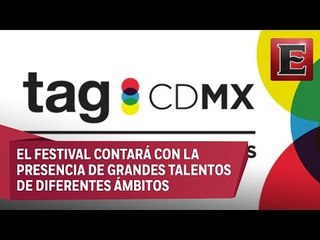 Alberto Quintero presenta el Festival TAG CDMX 2017