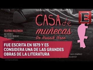 Presentan la obra 'Casa de Muñecas'