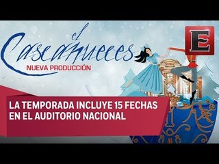 Presentan temporada 2017 de 'El Cascanueces'