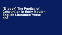 [E_book] The Poetics of Conversion in Early Modern English Literature: Verse and Change from Donne