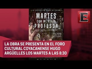 Daniel Bretón presenta la obra 'Martes con mi viejo profesor'
