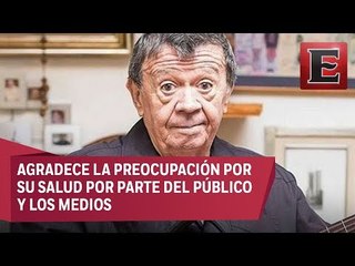 Xavier López 'Chabelo' goza de buena salud