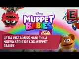 Gabriela Rivero habla de la nueva versión de los 'Muppet Babies'