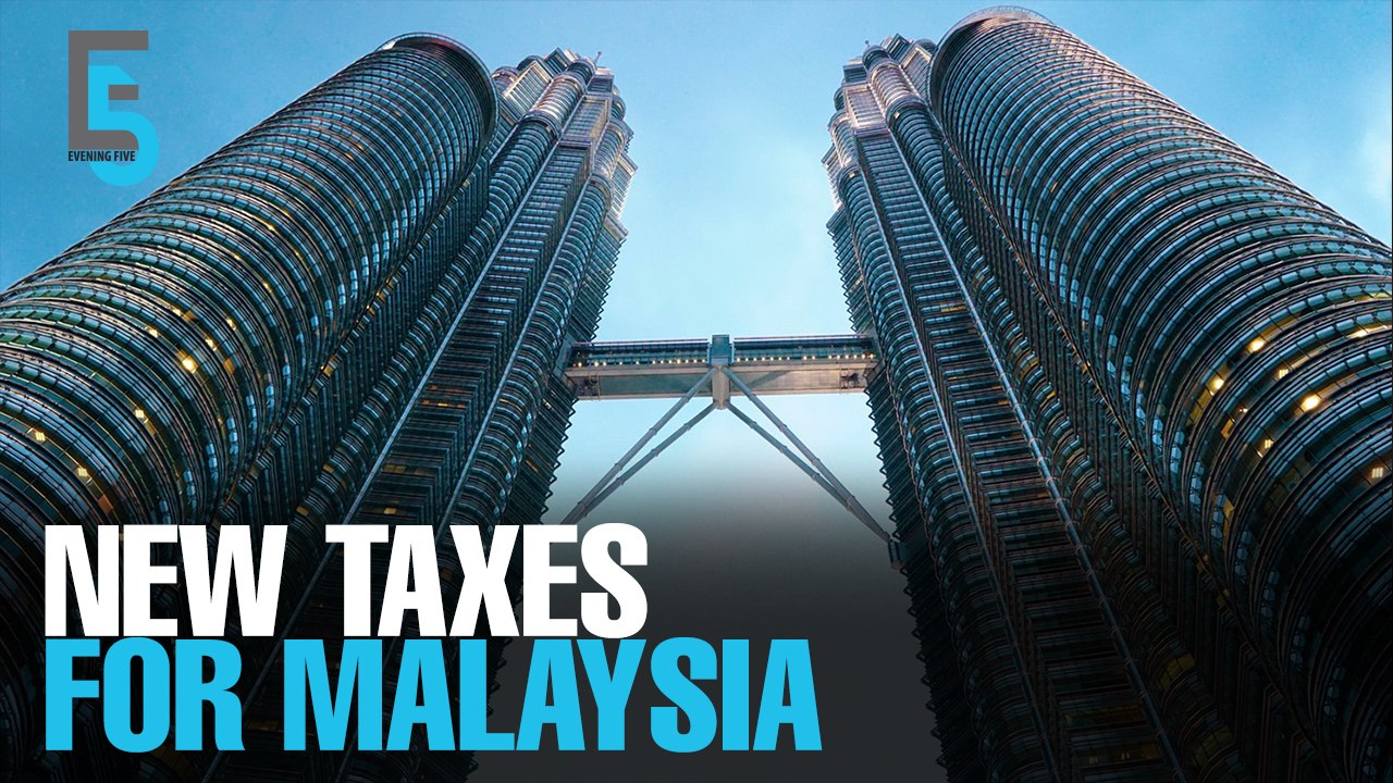 EVENING 5: Govt to roll out new taxes