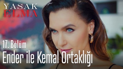 Ender ile Kemal ortaklığı - Yasak Elma 17. Bölüm