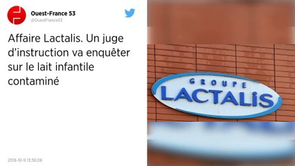 Affaire Lactalis. Un juge d’instruction va enquêter sur le lait infantile contaminé.