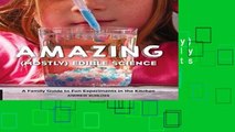 Review  Amazing (Mostly) Edible Science: A Family Guide to Fun Experiments in the Kitchen