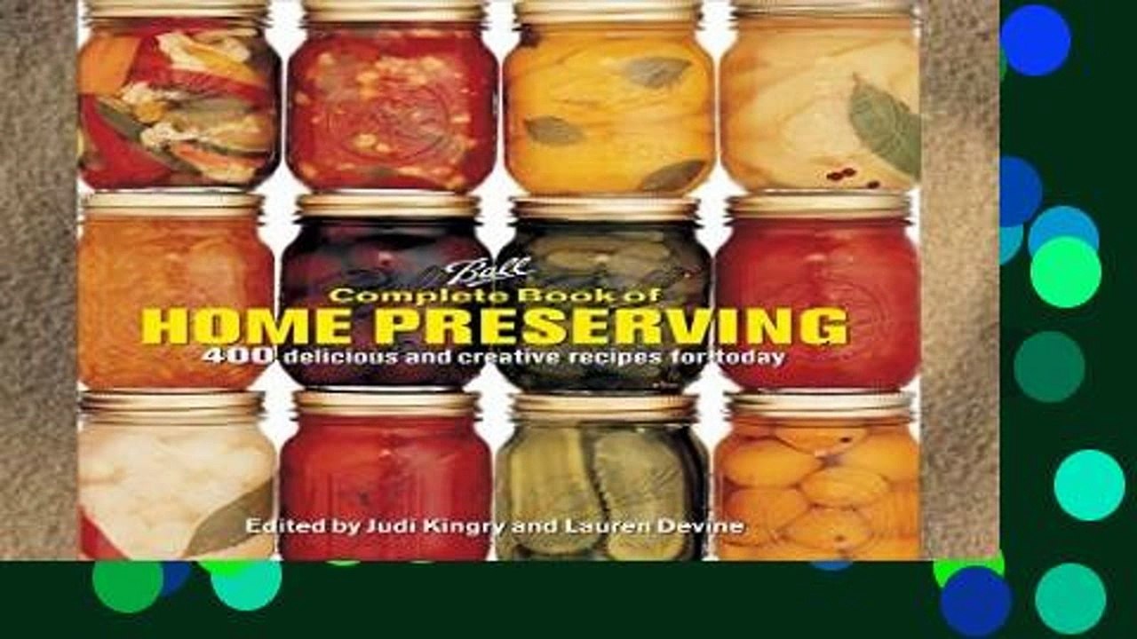 Best product  Ball Complete Book of Home Preserving: 400 Delicious and Creative Recipes for Today