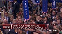 Nikki Haley resigns as UN ambassador, according to source