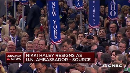 Nikki Haley resigns as UN ambassador, according to source
