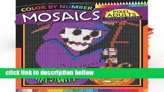 Popular Happy Halloween Pixel Mosaics Coloring Books: Color by Number for Adults Stress Relieving