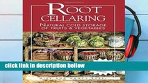 Library  Root Cellaring: Natural Cold Storage of Fruits and Vegetables