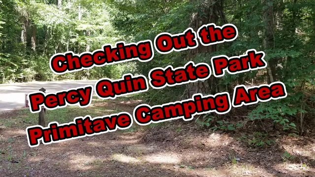 Checking Out the Primitive Camping Area at Percy Quin State Park