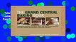 Library  The Grand Central Baking Book: Home-Baked Pastries, Cookies, Pies, and Family Favorites