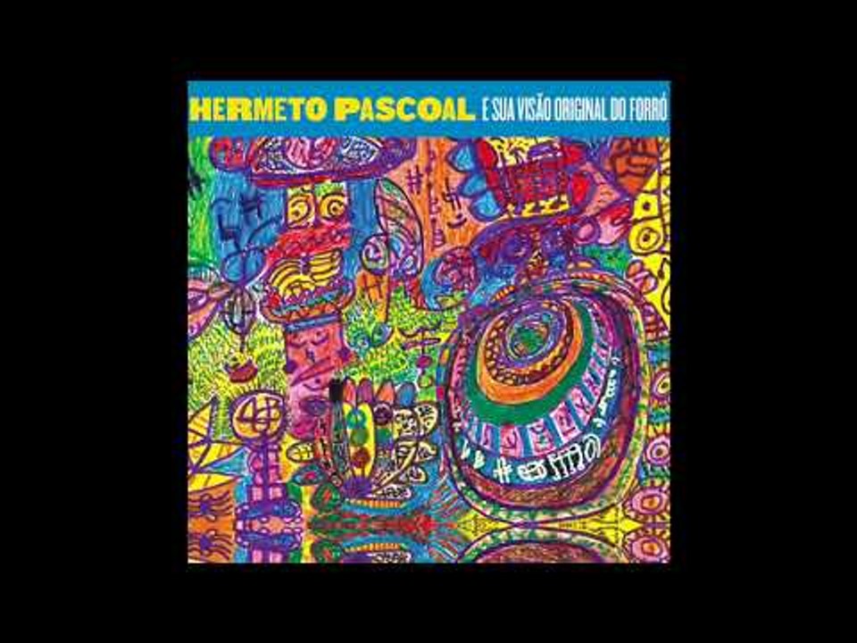 Hermeto Pascoal - Adelzon Alves no Forró