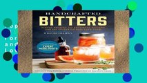 Popular Handcrafted Bitters: Simple Recipes for Artisanal Bitters and the Cocktails That Love Them