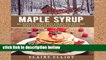 Review  Maple Syrup: 40+ recipes from chefs across the country that celebrate this Canadian treat