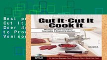 Best product  Gut It. Cut It. Cook It.: The Deer Hunter s Guide to Processing   Preparing Venison