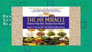Review  The pH Miracle: Balance Your Diet, Reclaim Your Health