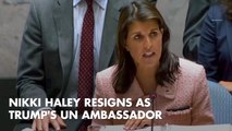 Nikki Haley Stuns The Country and Resigns As UN Ambassador