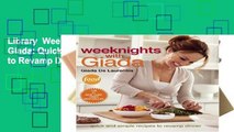 Library  Weeknights with Giada: Quick and Simple Recipes to Revamp Dinner