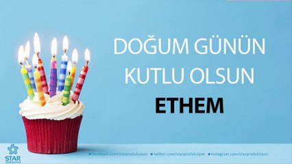 İyi ki Doğdun ETHEM - İsme Özel Doğum Günü Şarkısı